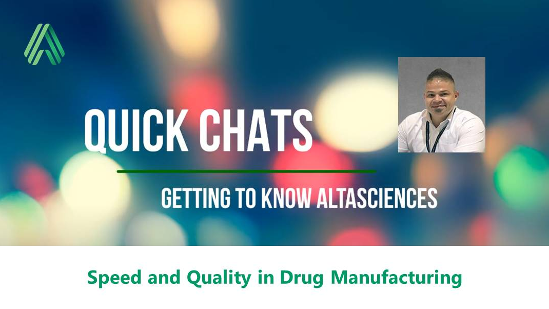 QUICK CHAT with Ben Reed  — Speed and Quality in Drug Manufacturing